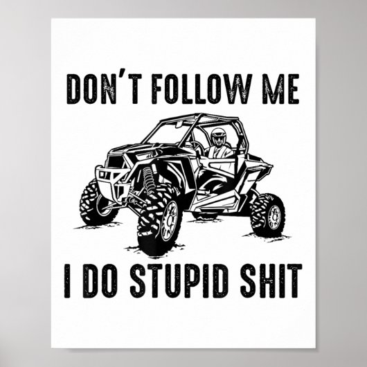 Don't Follow Me I Do Stud Things Funny Offroad Utv Poster (Voorkant)