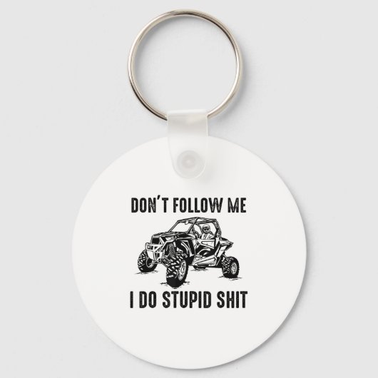 Don't Follow Me I Do Stud Things Funny Offroad Utv Sleutelhanger (Voorkant)