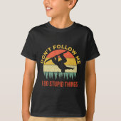 Dont Follow Me I Do Stud Things Snowboarding  T-shirt (Voorkant)