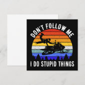 Don't Follow Me I Do Stupid Things beroemd gemaakt (Voorkant / Achterkant)