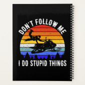 Don't Follow Me I Do Stupid Things beroemd gemaakt Planner (Achterkant)