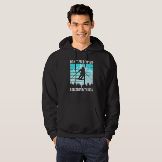 Don't Follow Me I Do Stupid Things Funny Skiing Gi Hoodie (Voorkant volledig)
