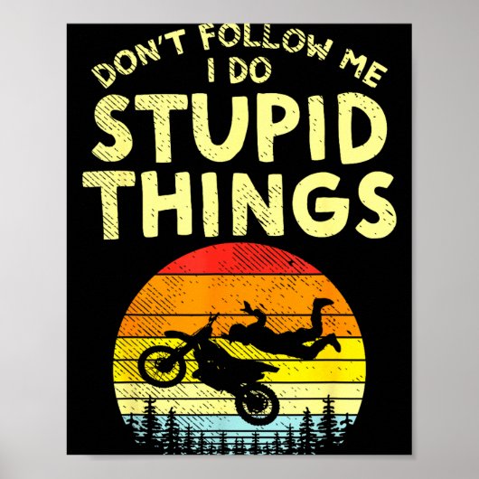 Dont Follow Me Stud Things Funny Motocross Dirt Bi Poster (Voorkant)