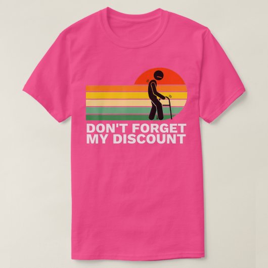 Don't Forget My Discount - Funny Old People Gag Gi T-shirt (Design voorkant)