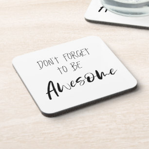 "Don't Forget to be Awesome"-zin Bier Onderzetter