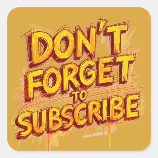 Don't Forget To Subscribe Vierkante Sticker (Voorkant)