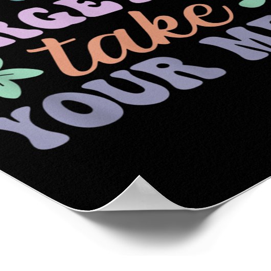 Don't Forget To Take Your Meds Funny Quote Poster (Hoek)