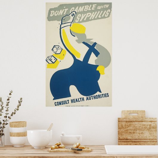 Dont Gamble met Syphilis  Health Poster (Keuken)