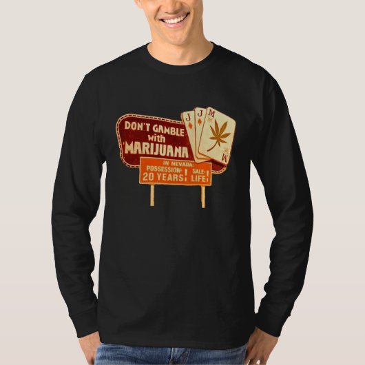 Don't Gamble with Mary Jane T-shirt (Voorkant)