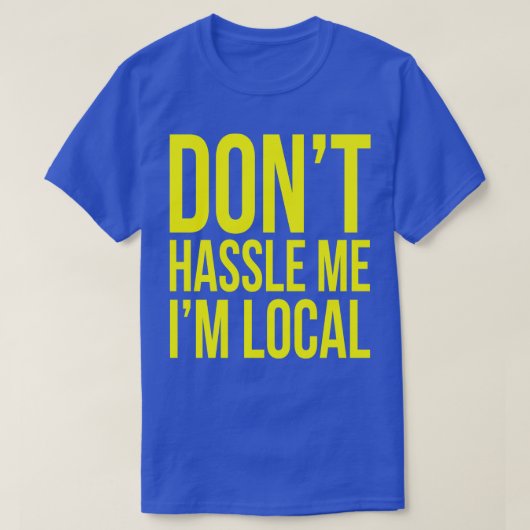 Dont gedoe me in de buurt t-shirt (Design voorkant)