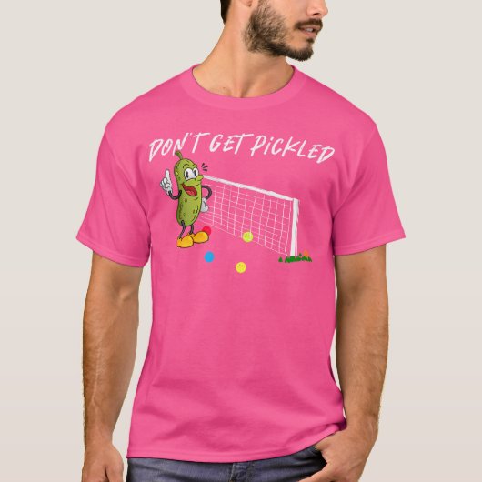 Don'T Get Pickled Playing Pickleball T-shirt (Voorkant)