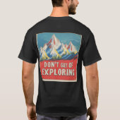 "DON'T GET TIRED OF EXPLORING" in Lofi style T-shirt (Achterkant)