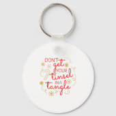 Don't Get Your Tinsel In A Tangle Christmas Raglan Sleutelhanger (Voorkant)