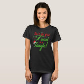 Don't Get Your Tinsel In A Tangle christmas Santa T-shirt (Voorkant volledig)