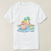"Don't Get Your Tinsel in a Tangle" Funny Beach Sa T-shirt (Design voorkant)