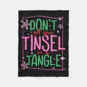 Don't Get Your Tinsel In A Tangle Funny Christmas  Fleece Deken (Voorkant)