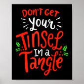 Don't Get Your Tinsel In A Tangle Funny Christmas  Poster (Voorkant)