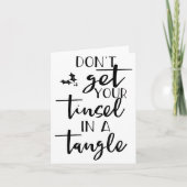 Dont Get Your Tinsel In A Tangle - Funny Slogan  Kaart (Voorkant)