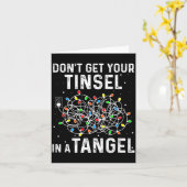 Don't Get Your Tinsel In A Tangle Funny Xmas Light Kaart (Gele Bloem)