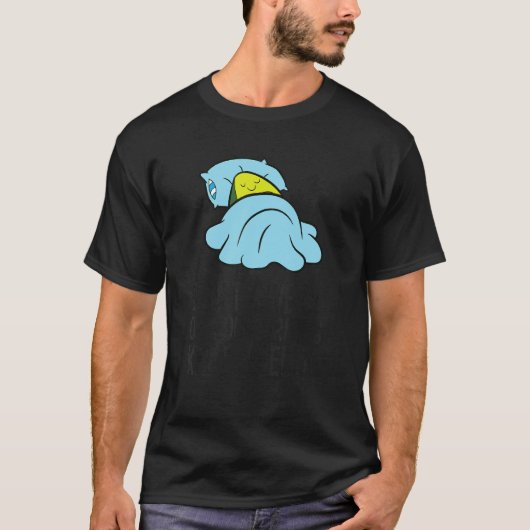 Don't Give Up On Your Dreams Keep On Sleeping Avoc T-shirt (Voorkant)