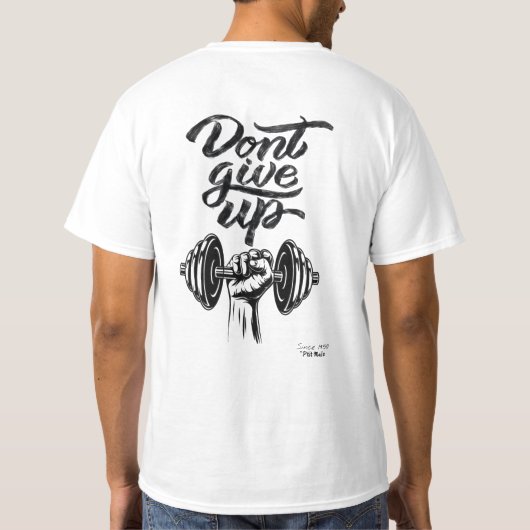 Don't Give up T-shirt (Achterkant)