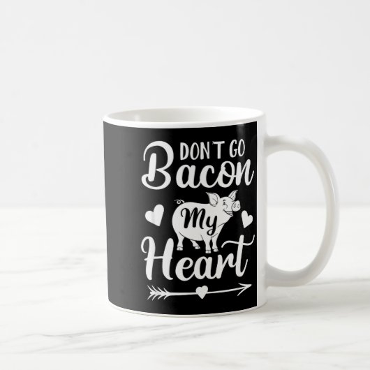 Dont Go Bacon My Heart Funny Valentines Day G Lo Koffiemok (Rechts)