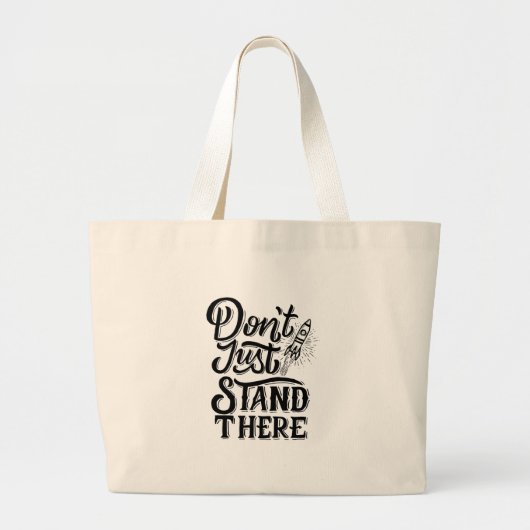 dont go just stand there grote tote bag (Voorkant)