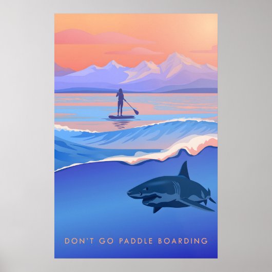 Dont Go Paddleboarding Travel Poster (Voorkant)