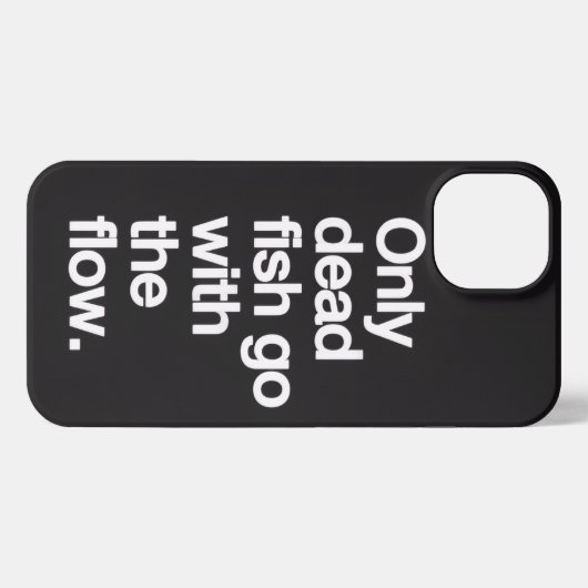 Don't Go With The Flow iPhone Case iPhone Hoesje (Achterkant horizontaal)