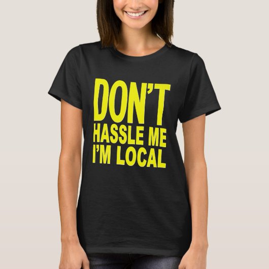 Dont Hassle Me IM Local van Surf Documentaire Prem T-shirt (Voorkant)