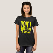 Dont Hassle Me IM Local van Surf Documentaire Prem T-shirt (Voorkant volledig)