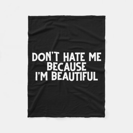 Don't Hate Me Because I'm Beautiful - Funny Gamer  Fleece Deken (Voorkant)