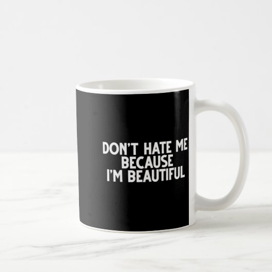 Don't Hate Me Because I'm Beautiful - Funny Gamer  Koffiemok (Rechts)