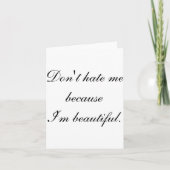 Dont Hate Me Because Im Beautiful Kaart (Voorkant)