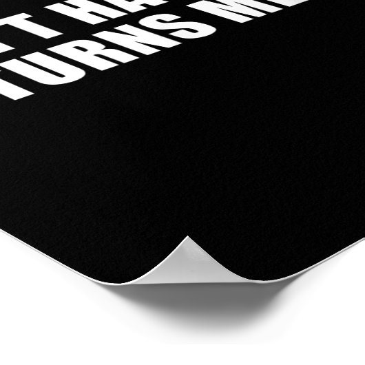 Don't Hate Me It Turns Me On  Poster (Hoek)