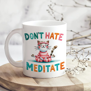 Don't Hate Meditate beroemd gemaakt door Funny Cat Koffiemok