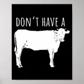 Dont Have A Cow  Poster (Voorkant)