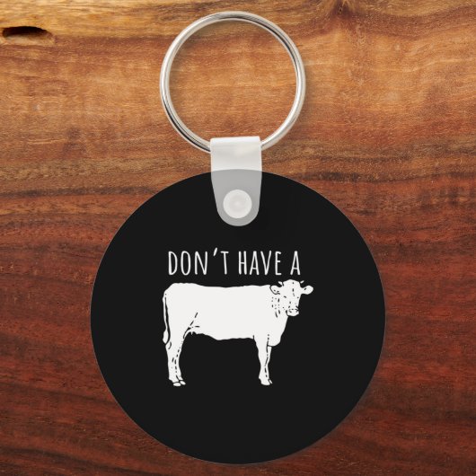 Dont Have A Cow Sleutelhanger (Voorkant)