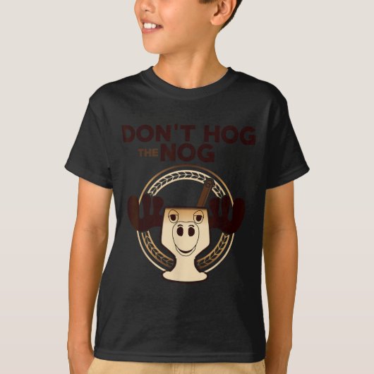 Don't Hog The Nog! Funny Christmas Eggnog Moose Mu T-shirt (Voorkant)