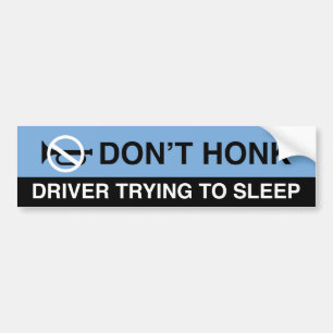 Don't Honk Bumpersticker