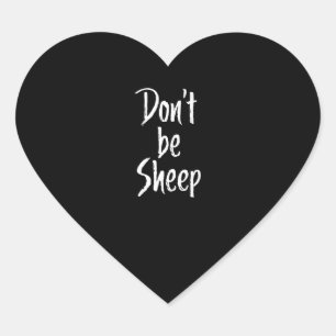Dont is schaap Citaten van Humor over schapenhou Hart Sticker