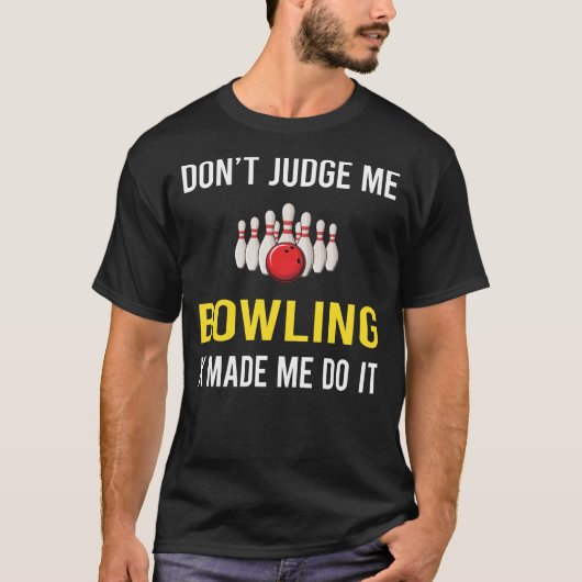 Don't Judge Bowling T-shirt (Voorkant)