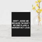 Don't Judge Me Because I'm Quiet, Funny, Jokes, Sa Kaart (Gele Bloem)