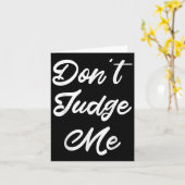 Don't Judge Me Lawyer Quote Gift  Kaart (Gele Bloem)