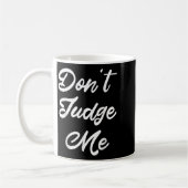 Don't Judge Me Lawyer Quote Gift Koffiemok (Links)