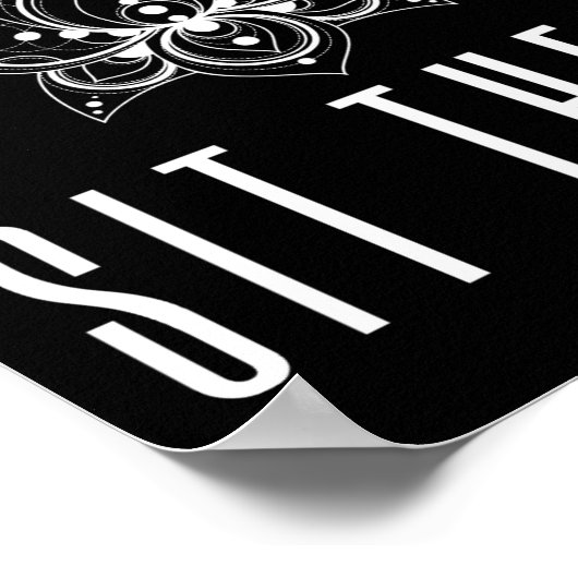 Dont Just Do Soing Sit There Meditation  Poster (Hoek)