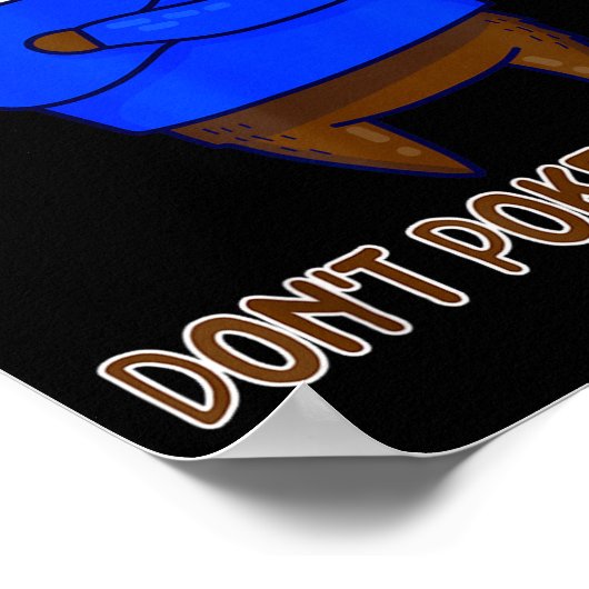 Don't Ke The Bear Gift  Poster (Hoek)