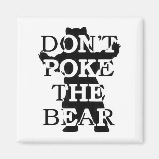 Don't Ke The Bear  Magneet (Voorkant)