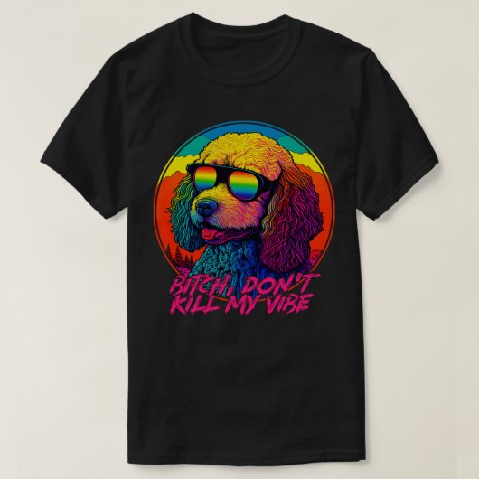 Dont Kill My Vibe 90s Esthetic T-shirt (Design voorkant)
