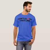 Dont Klik op die link 13 T-shirt (Voorkant volledig)